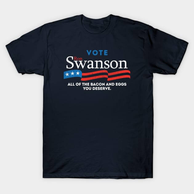 Ron Swanson campaign shirt T-Shirt by nerd wood designs